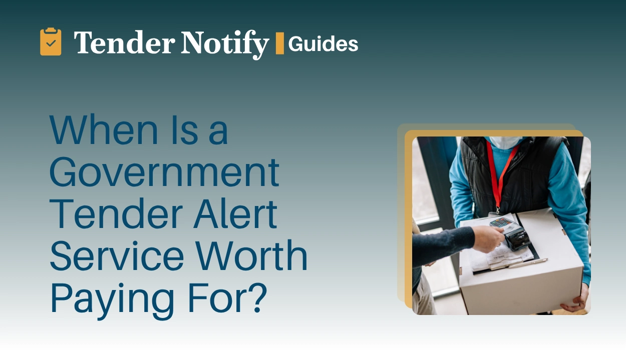 When Is a Government Tender Alert Service Worth Paying For?